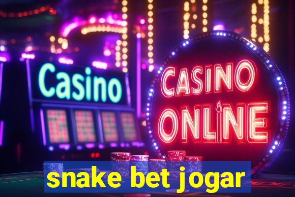 snake bet jogar